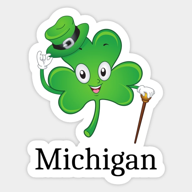 St Patrick's  Irish Shamrock MICHIGAN, Irish Gift forWife Sticker by yassinebd